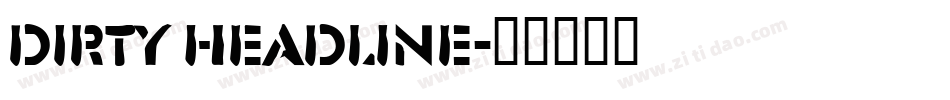 dirty headline字体转换